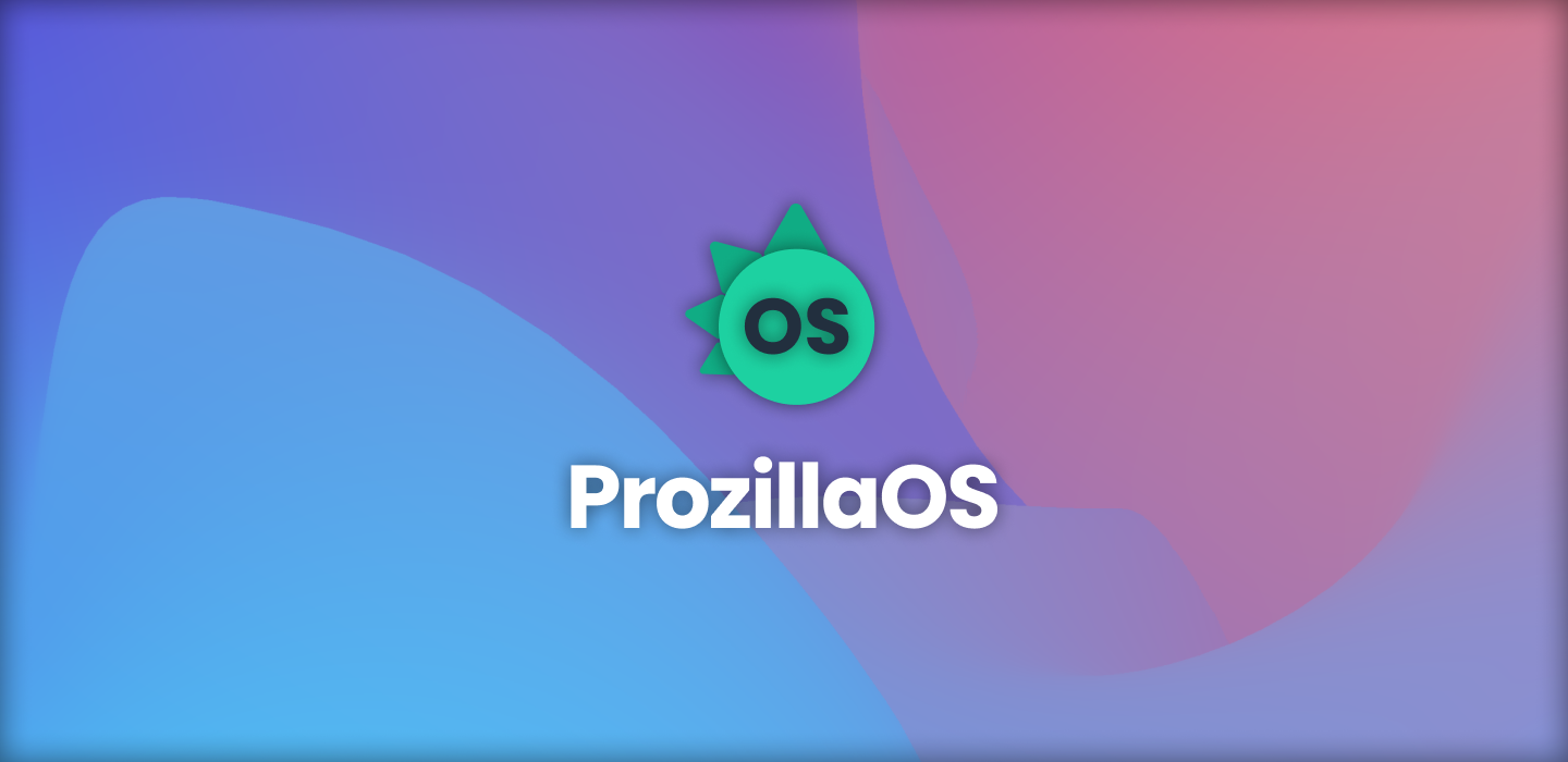 Banner with ProzillaOS' name and logo